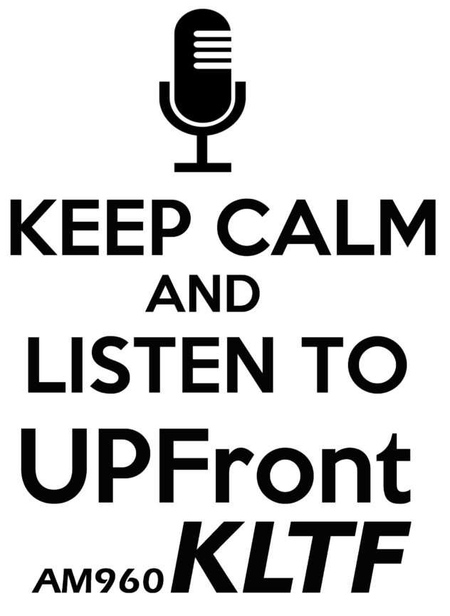 Logo: Microphone with text: Keep Calm and Listen to UpFront AM960 KLTF